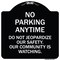 Signmission No Parking Anytime Do Not Jeopardize Our Safety. Our Community Is Watching, A-DES-BW-1818-23765 A-DES-BW-1818-23765 - alternate 1